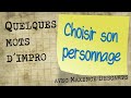 Choisir un personnage - Quelques mots d'impro #7