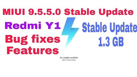 Redmi Y1/Y1 lite | MIUI 9.5.5.0 stable update