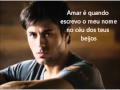 Enrique Iglesias - Amar é (Por Amarte - Portuguese Version)