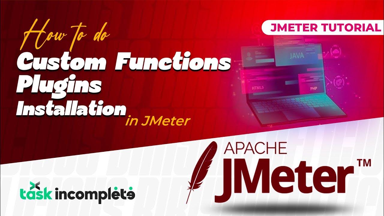 How to do Custom Functions Plugins Installation in JMeter Advanced