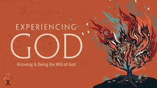 Experiencing God | Part 11