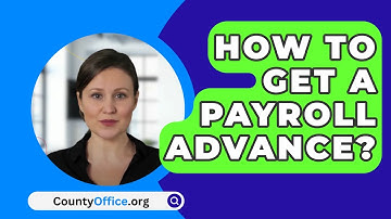 How To Get A Payroll Advance? - CountyOffice.org