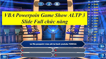 VBA Powerpoin Game Show ALTP 3 Slide Full chức năng kèm file tải || TomCua
