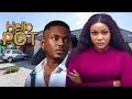 HELLO POT! FINALE - TIMINI EGBUSON, UCHE MONTANA, FRANCESS NWABUNIKE Latest Full Movie 2024