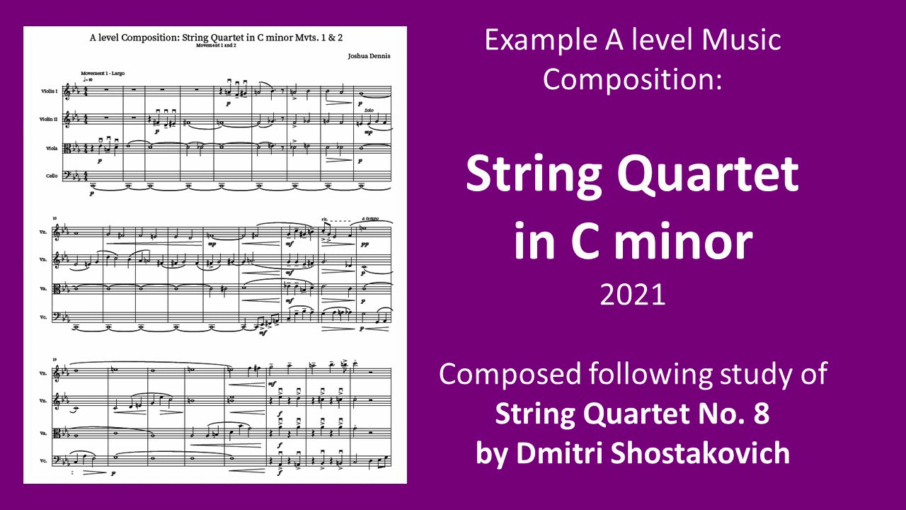 Example A level Composition String Quartet in C minor Mvts 1,2 YouTube