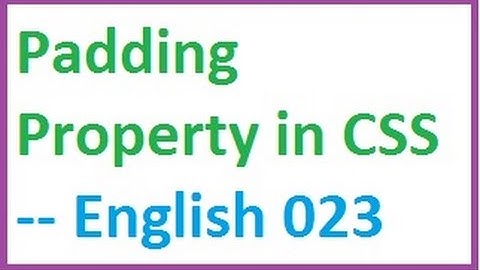 Padding Property in CSS -- English-vlr training
