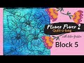 BLOCK 5 ~ Flower Power 2 Quilt-a-long