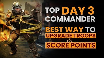 Top Commander Day 3   Best Way To Upgrade Troops and Score Points