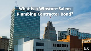 What is a Winston-Salem Plumbing Contractor Bond?