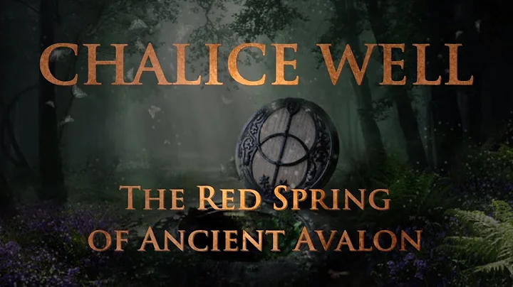 Chalice Well: The Red Spring of Ancient Avalon - M...