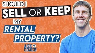 Should I Sell or Keep my Rental Property? by Coach Carson 7,537 views 2 months ago 19 minutes