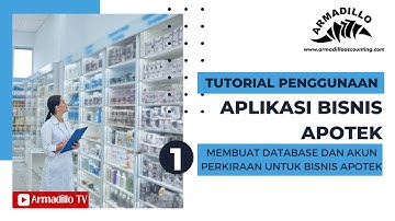 PART 1 MEMBUAT DATABASE DAN AKUN PERKIRAAN UNTUK BISNIS APOTEK