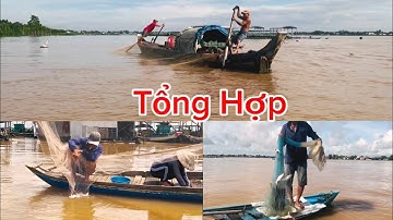Tổng hợp . Chài . Chài rà . Xúc cá. Tuyệt vời.-
