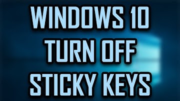 WINDOWS 10 - HOW TO TURN OFF STICKY KEYS [2025]