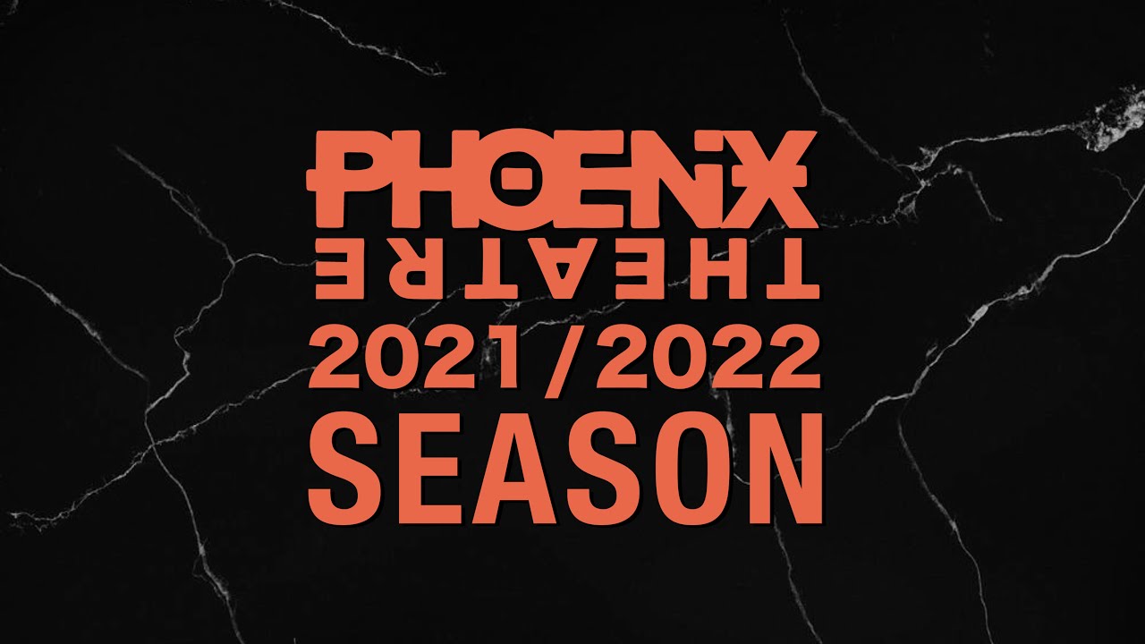 2021-2022 Season Announcement | Phoenix Theatre