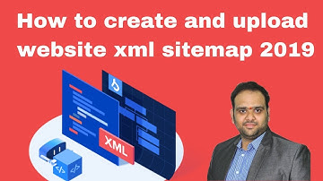 How to create and upload website xml sitemap 2019