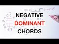 What Is A NEGATIVE Dominant Chord?