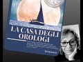La casa degli Orologi - Video Reportage