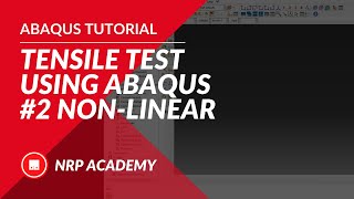ABAQUS tutorial EP004 | How to make tensile test by using ABAQUS | PART 2: Non-linear properties