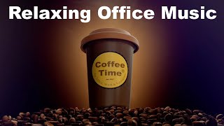 Music for Office: 3 HOURS Music for Office Playlist and Music For Office Work by Coffee Time 124 views 8 months ago 3 hours, 32 minutes