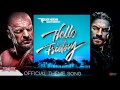 2016: WWE Wrestlemania 32 (XXXII) 2nd Official Theme Song - "Hello Friday" + Download Link