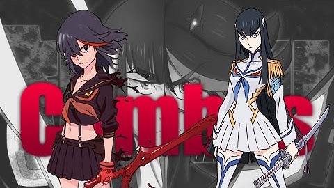 RYUKO & SATSUKI COMBOS!! Kill La Kill The Game If Super High Damage