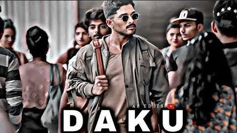 DAKU - FT. ALLU ARJUN EDIT || DAKU SONG EDIT || ALLU ARJUN EDIT🔥|| DAKU EDIT || #alluarjun #daku
