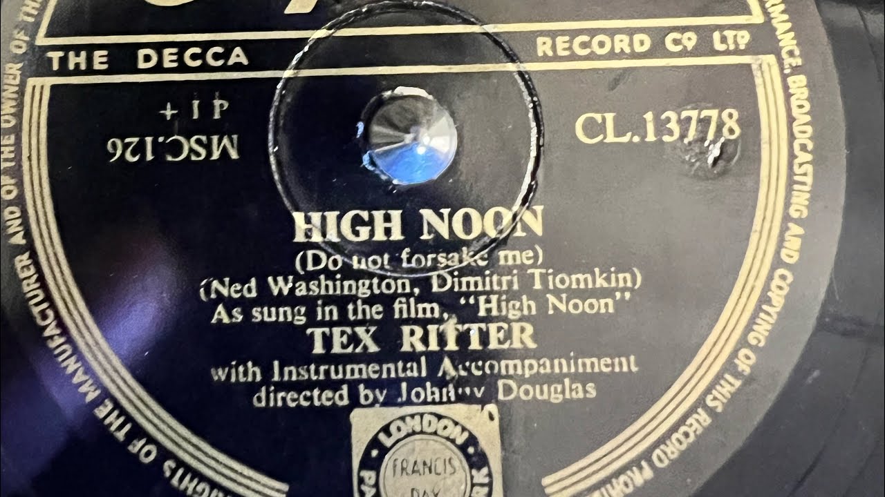 Tex Ritter High Noon 78rpm - YouTube