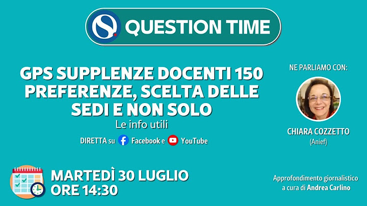 GPS supplenze docenti 150 preferenze, scelta delle sedi e non solo. Le info utili