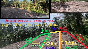 3 nền 2 mặt tiền chỉ 320tr & 336tr - Có Thổ – 7 chỗ vào vi vu - Cách Chợ Tiểu Cần chỉ 5 phút chạy xe