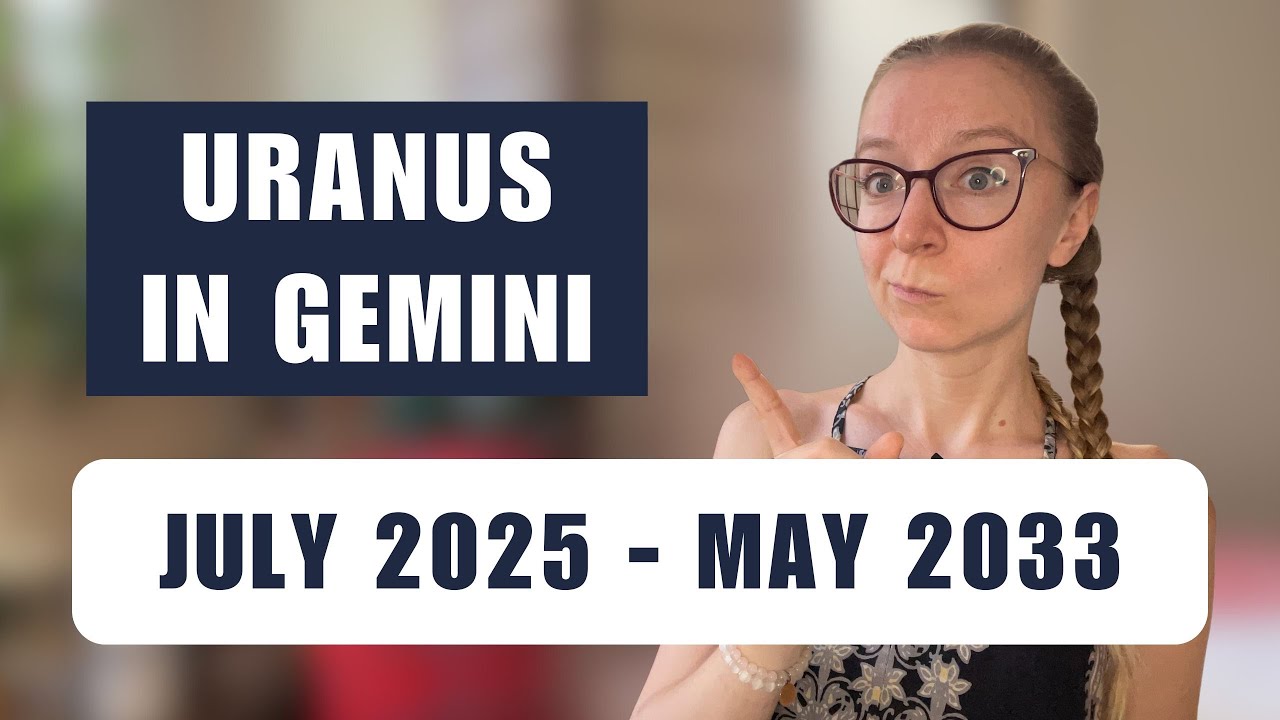 Uranus in Gemini: Revolution Begins! July 2025 – May 2033.