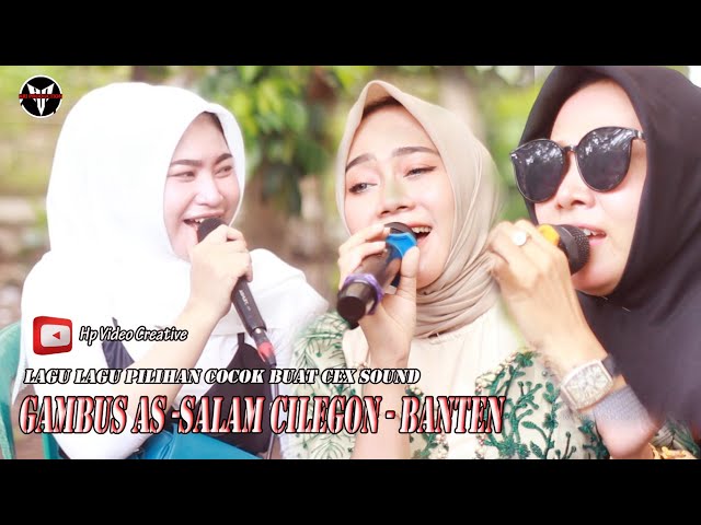 Lagu Lagu Pilihan | Gambus Modern AS  -  SALAM | Cilegon - Banten | Keren  Cocok Buat Cex Sound class=