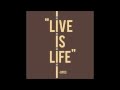 Opus - Live is Life - HQ