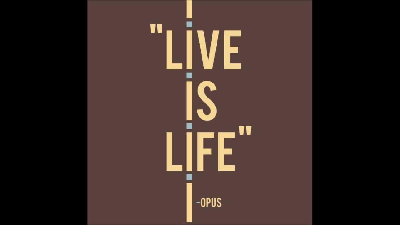 Life is life download