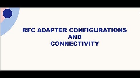 SAP CPI | RFC Adapter Configurations and Connectivity