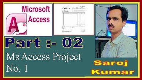 HOW TO CREATE MS ACCESS DATABASE PROJECT FOR STUDENTS(Complete Project)part :- 02 by saroj sir|