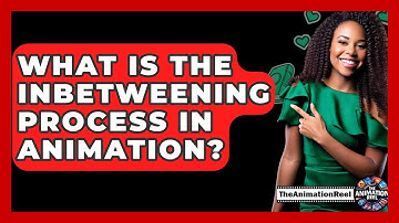 What Is The Inbetweening Process In Animation? - The Animation Reel