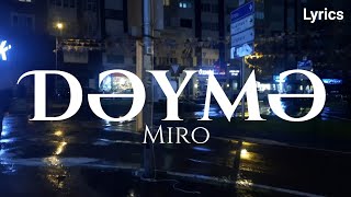 Dəymə - Miro Lyrics (Official video) Resimi