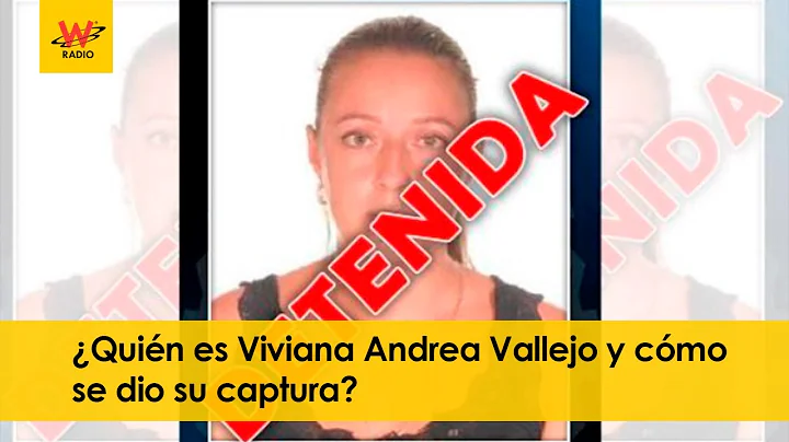 Quin es Viviana Andrea Vallejo y cmo se dio su cap...