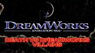 Death VS DreamWorks Villains