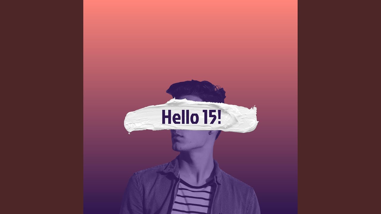 Obejrzyj Hello 15 w YouTube Obejrzyj Hello 15 w YouTube