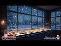 Cozy Bakery With A View Of A Snowstorm - Relaxing Ambience