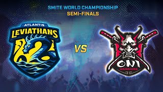SMITE WORLD CHAMPIONSHIP - Semi-Finals - Atlantis Leviathans Vs Oni Warriors