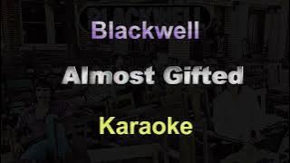 Blackwell   Almost Gifted   KARAOKE