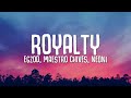 Egzod, Maestro Chives - Royalty (Lyrics) ft. Neoni