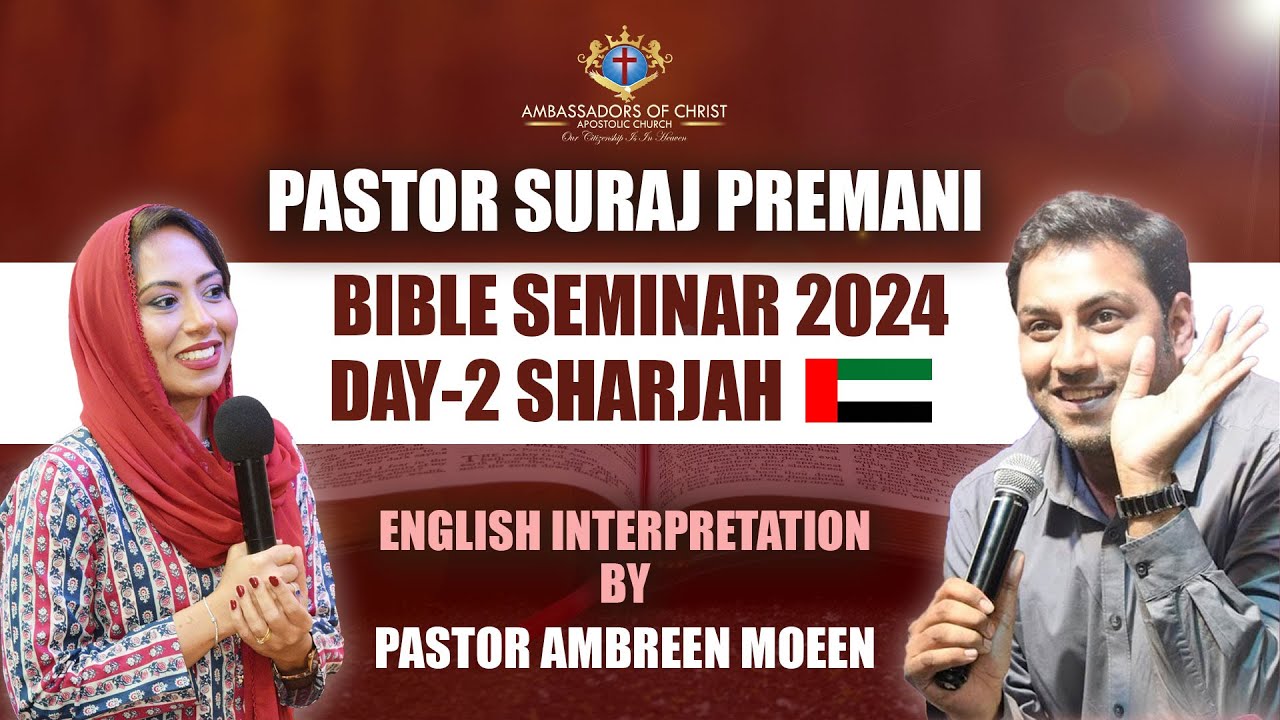 PS. Suraj Premani | Bible Seminar 2024 | Sharjah 🇦🇪 | English Interpretation by PS. Ambreen Moeen