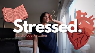 Rough Week in Med School (cardiology rotation) | Rachel Southard