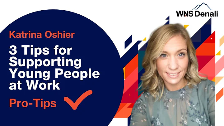 3 Tips for Supporting Young People at Work: Procur...