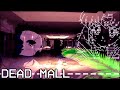 Dead mall   dark mallsoft mix