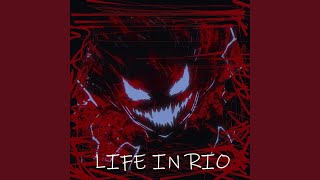 Life in Rio! (Ultra Slowed)